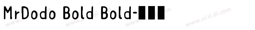 MrDodo Bold Bold字体转换